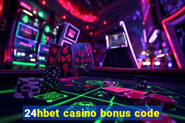 24hbet casino bonus code