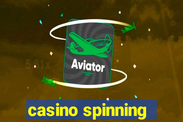 casino spinning