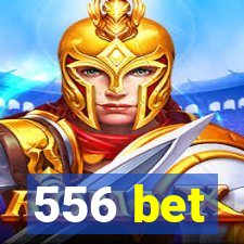 556 bet