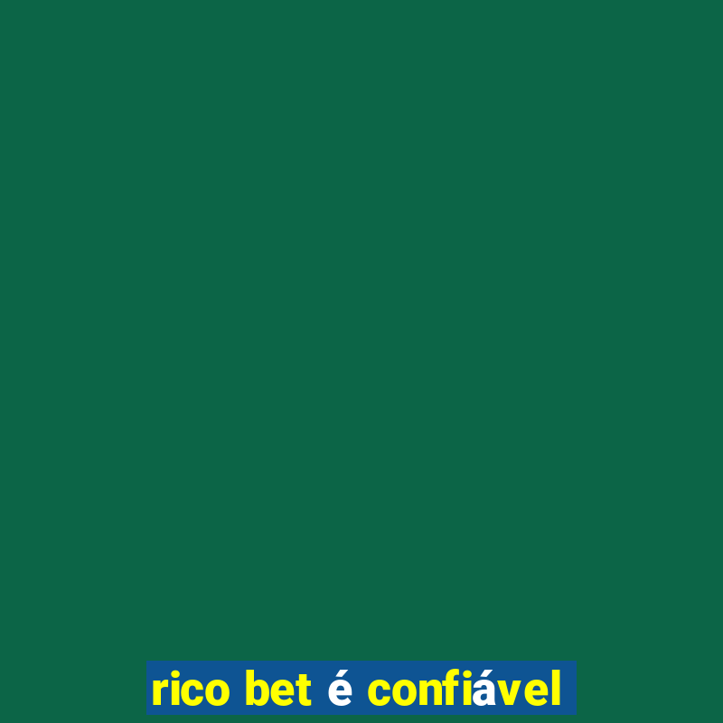 rico bet é confiável