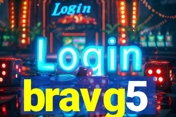 bravg5