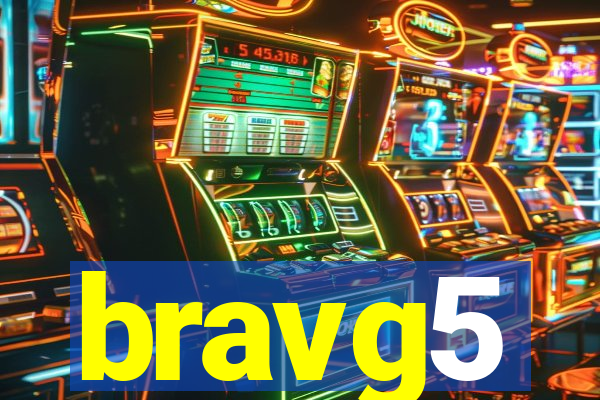 bravg5