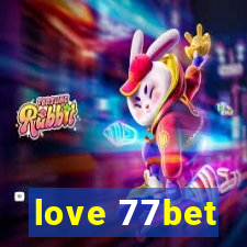 love 77bet