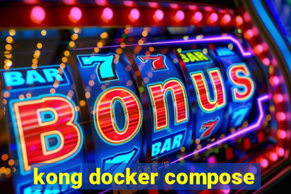 kong docker compose