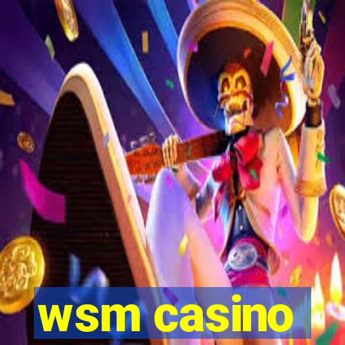 wsm casino