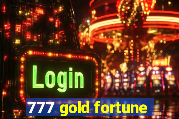 777 gold fortune