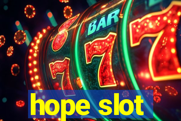 hope slot