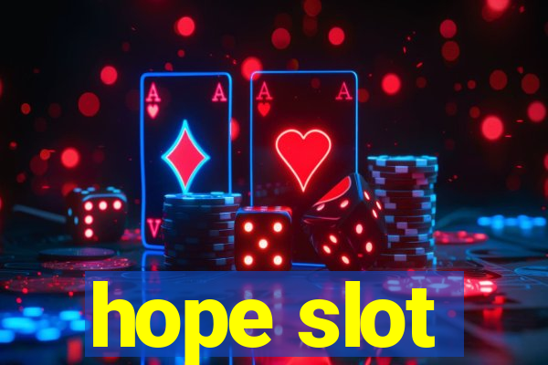 hope slot