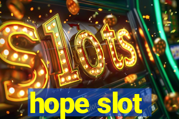 hope slot