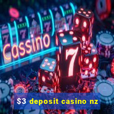 $3 deposit casino nz