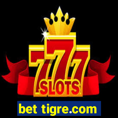 bet tigre.com