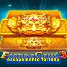 escapemento fortuna