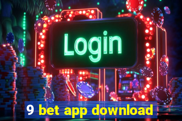 9 bet app download