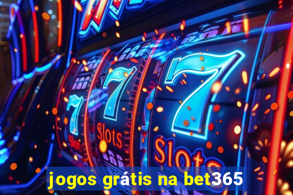 jogos grátis na bet365