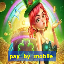 pay by mobile casino uk