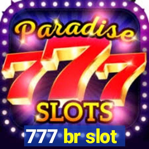 777 br slot