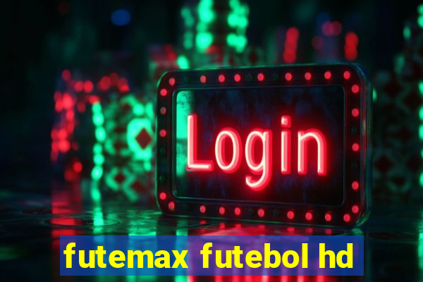 futemax futebol hd