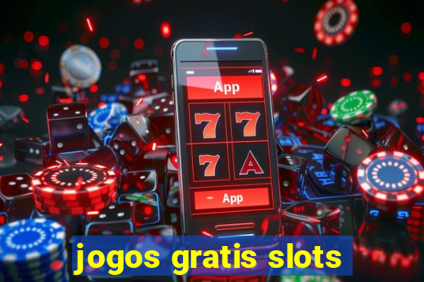 jogos gratis slots