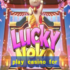 play casino for real money