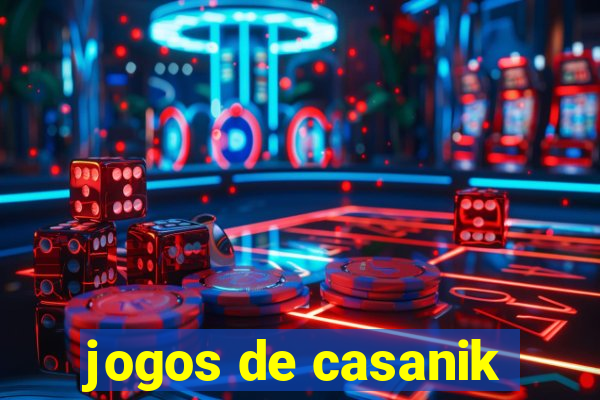 jogos de casanik