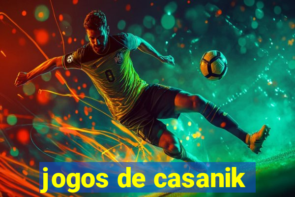 jogos de casanik