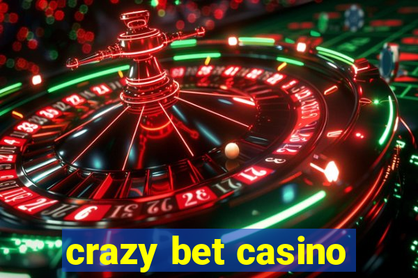 crazy bet casino