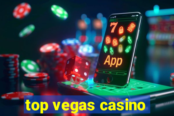 top vegas casino