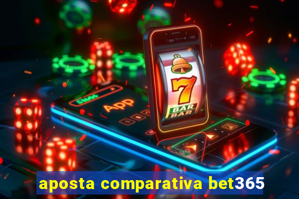 aposta comparativa bet365