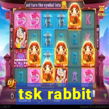 tsk rabbit