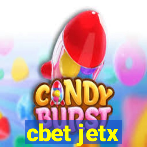 cbet jetx