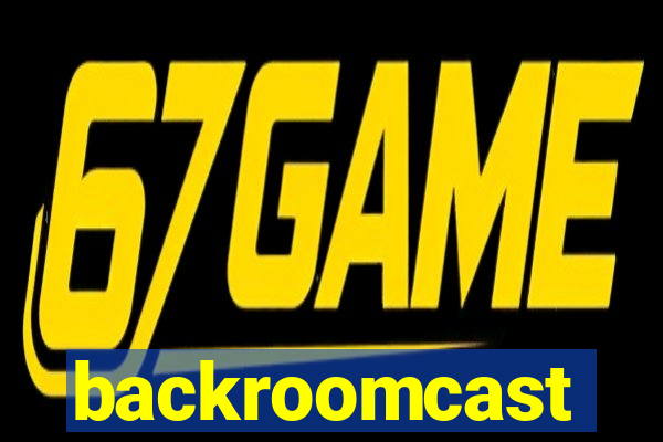 backroomcast