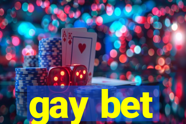 gay bet