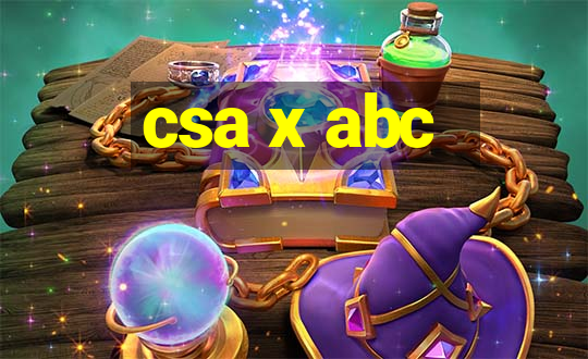 csa x abc