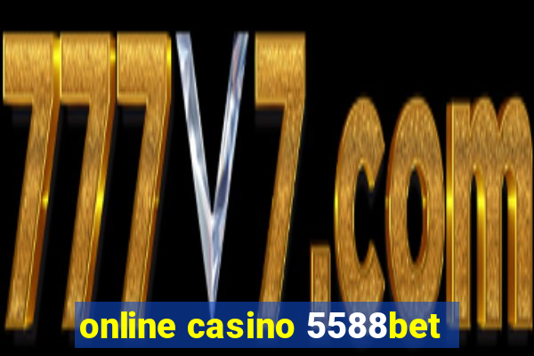 online casino 5588bet