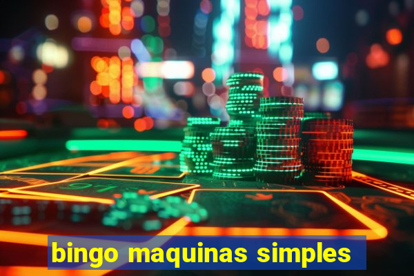 bingo maquinas simples