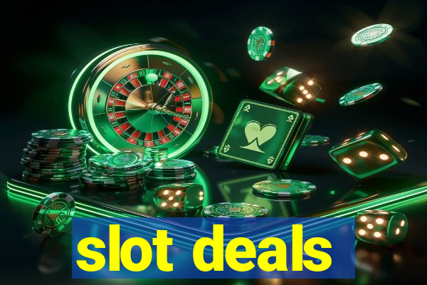 slot deals