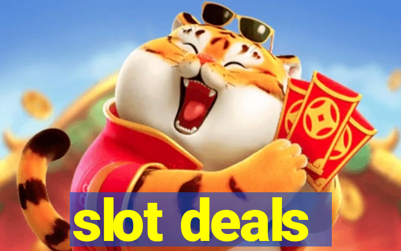 slot deals