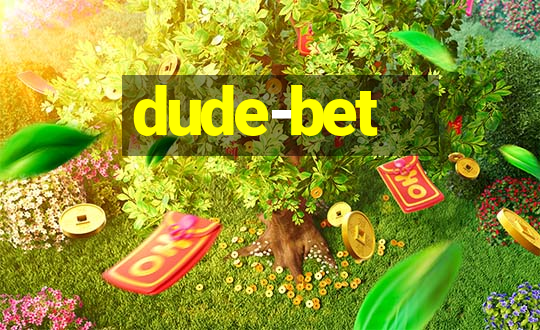 dude-bet