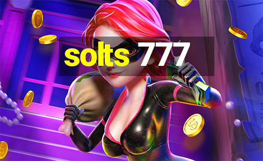 solts 777