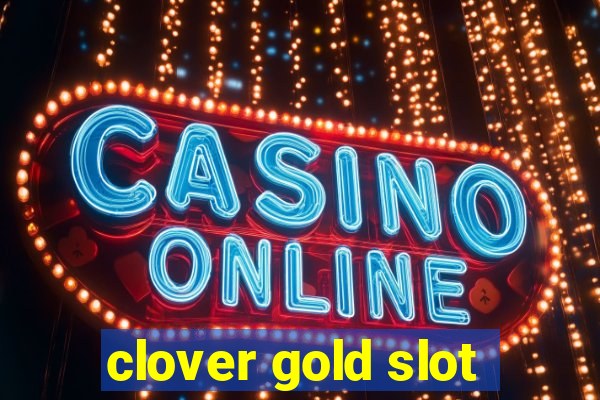 clover gold slot