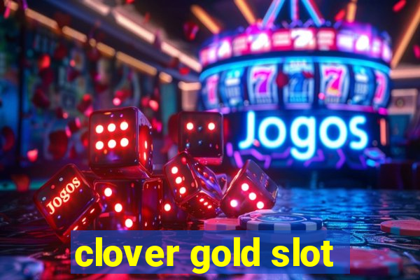 clover gold slot