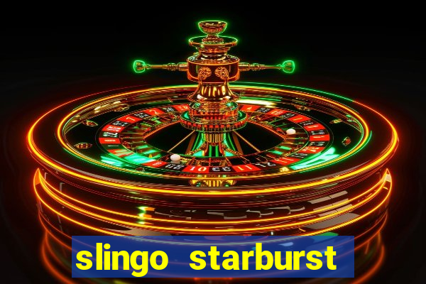 slingo starburst slot game