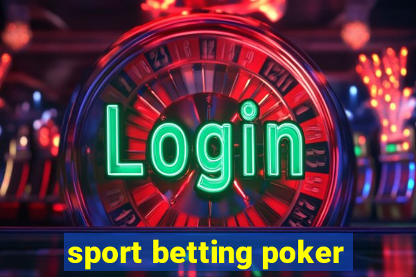 sport betting poker