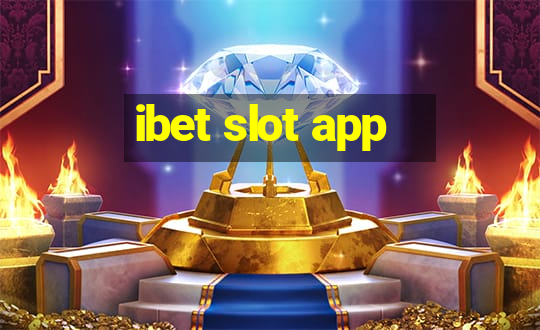 ibet slot app