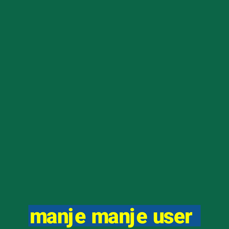 manje manje user