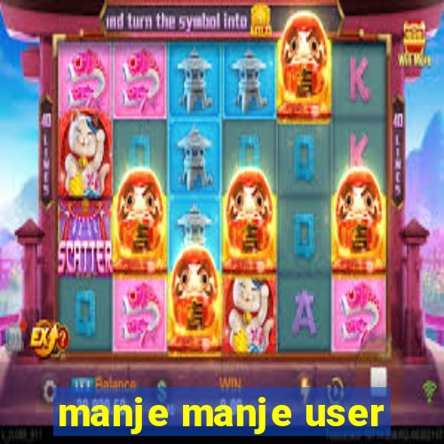 manje manje user