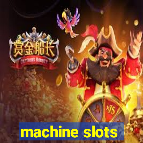 machine slots