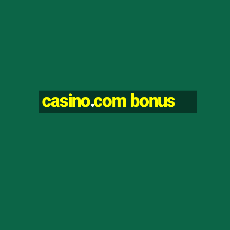 casino.com bonus