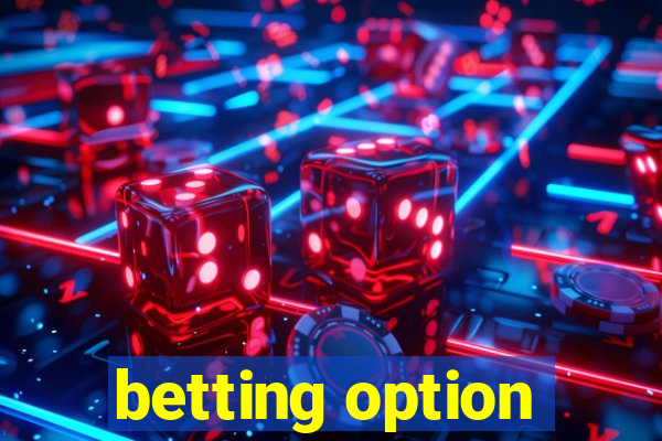 betting option