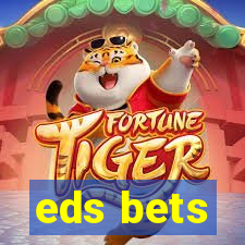 eds bets